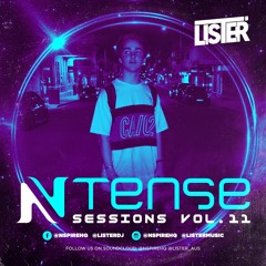 Ntense Sessions Vol.11 By LISTER