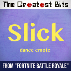 Slick Dance Emote (from Fortnite Battle Royale) performed by The Greatest Bits