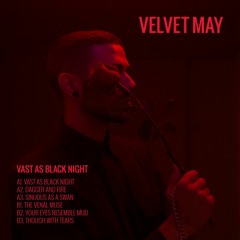 Velvet May: "Vast As Black Night" EP [TWS001]