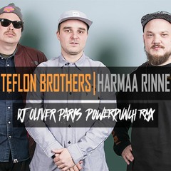 Teflon Brothers - Harmaa Rinne (DJ Oliver Paris PowerPunch Remix)