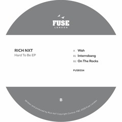 Rich NxT - Wah (FUSE034)