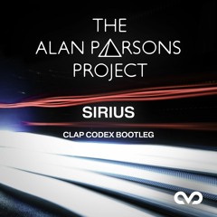 The Alan Parsons Project - Sirius (Clap Codex Remix) [FREE DOWNLOAD]