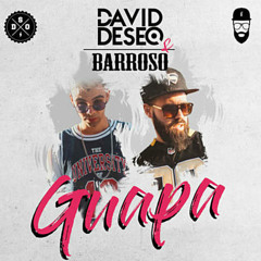 Barroso & David Deseo - Guapa (jesus gonzalez dj edit rumbaton 2019)