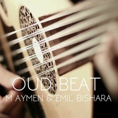 OUD BEAT ( M AYMEN feat EMIL BISHARA)