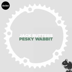 Jack Butters - Pesky Wabbit - BTCOP Remix(clip)