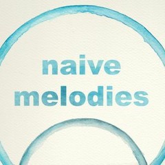 naive melodies - eclectic sounds from planet earth