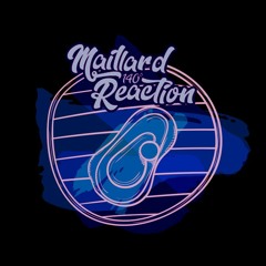 Maillard Reaction