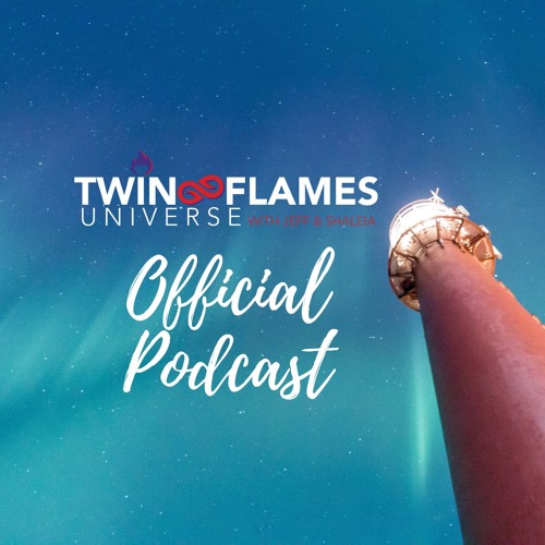 Stream Twin Flames Universe Podcast Episode 14 by Twin Flames Universe Listen online for free