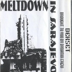 Meltdown Mickey - Meltdown In Sarajevo - 1996 (Side A)