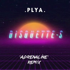 Adrenaline - Disquette•s Remix