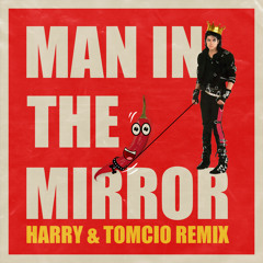 Michael Jackson - Man In The Mirror (HARRY & Tomcio Remix) FREE DOWNLOAD