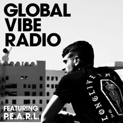 Global Vibe Radio 148 Feat. P.E.A.R.L. (Falling Ethics, PoleGroup)