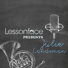 Lessonface Presents: Julie Landsman