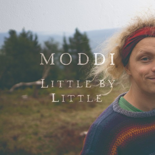 Moddi - Little By Little