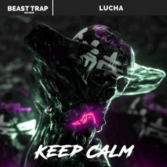 Lucha - Keep Calm