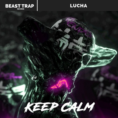 Lucha - Keep Calm
