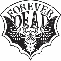 Forever Dead - Rhythm and Booze (2017demo)
