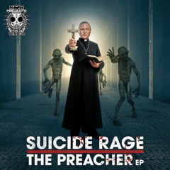 Suicide Rage & Dissoactive - The Preacher