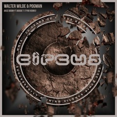 Walter Wilde & p0gman - Bass Boom feat. Boogie-T (Tyro Remix)