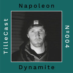 TilleCast Nº004 | Napoleon Dynamite