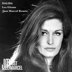 Dalida - Les Gitans(Just Marcel Remix)