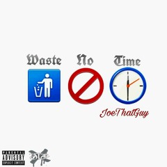 WasteNoTime