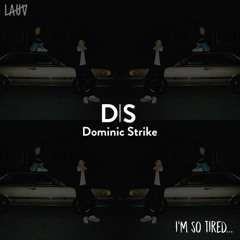 Lauv & Troye Sivan - I'm So Tired... (Dominic Strike Remix)