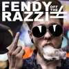 Fendy Off The Razzi Mp3