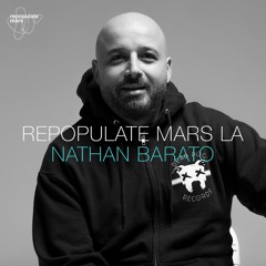 Repopulate Mars LA - Nathan Barato