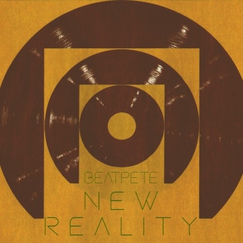 BeatPete - New Reality - Vinyl Mix