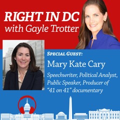 Interview with Mary Kate Cary: Bush 41, William Barr
