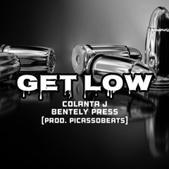 Get Low(ft. Bentely Press)