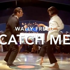 Catch Me