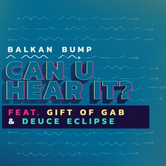 Can U Hear It (Feat. Gift Of Gab & Deuce Eclipse)