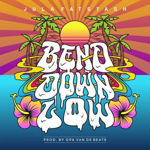Jula Fatstash - Bend Down Low (Prod By Opa Van De Beats)