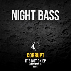 Corrupt (UK) - The Loot (Albzzy Bootleg)