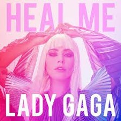 Lady Gaga - Heal Me (Chipmunks version)