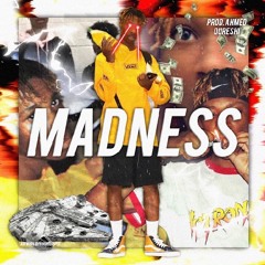 MADNESS (prod. Ahmed Qureshi)