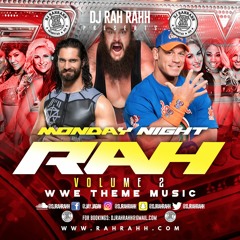 DJ RaH RahH - Monday Night RaH Vol. 2- WWE theme music