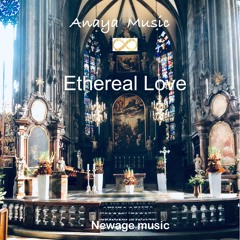 AnayaMusic - Ethereal Love