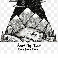 Rest My Mind...(Prod. FRAXILLE BEATS)