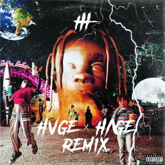 Travis Scott - Sicko Mode (Hvge X Hage Remix)FREE DL