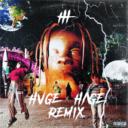 Travis Scott - Sicko Mode (Hvge X Hage Remix)FREE DL