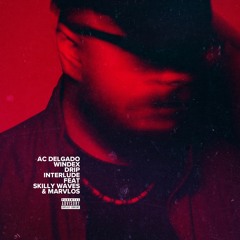 Windex Drip Interlude ft. Skilly Waves & Marvlos