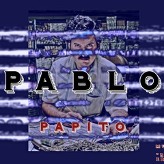 PAPITO "PABLO" prod. Beily [Remix - Rvssian x Sfera Ebbasta - Pablo]