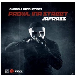 Jafrass - Prowl Ina Street _ Feb 19 @DJDEMZ