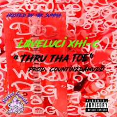 L0veluci x HI-C - ThruThaToe [prod. COUNTIN2DAMUDD] *10k Summa Exclusive*