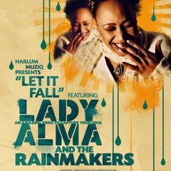 Lady Alma & The Rainmakers - Let It Fall (Harlum Mix Vs. Juanra Gracia IDHS Edit)