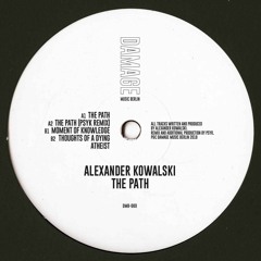 Alexander Kowalski - The Path (Psyk Remix)