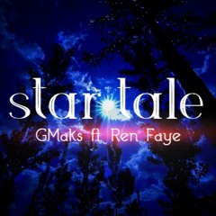 Star Tale - GMaks ft. Ren Faye